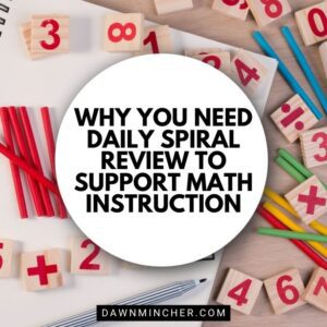Why You Need Daily Spiral Review to Support Math Instruction featured image