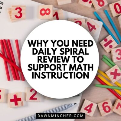 Why You Need Daily Spiral Review to Support Math Instruction