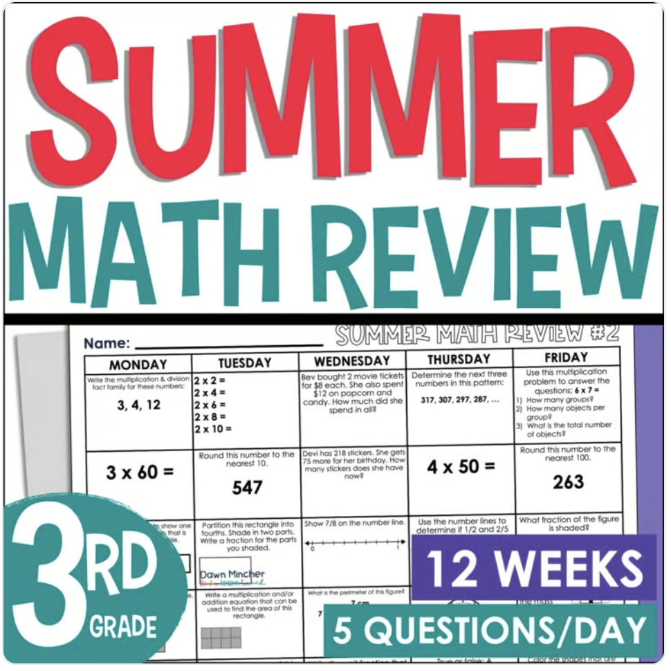 If you have students heading into 4th grade, my 3rd Grade Summer Math Review resource helps them continue practicing the skills they learned all year. Throughout the 12 weeks of review, students revisit multiplication and division, place value, fractions, measurement, data interpretation, area and perimeter, geometry, and algebraic thinking.