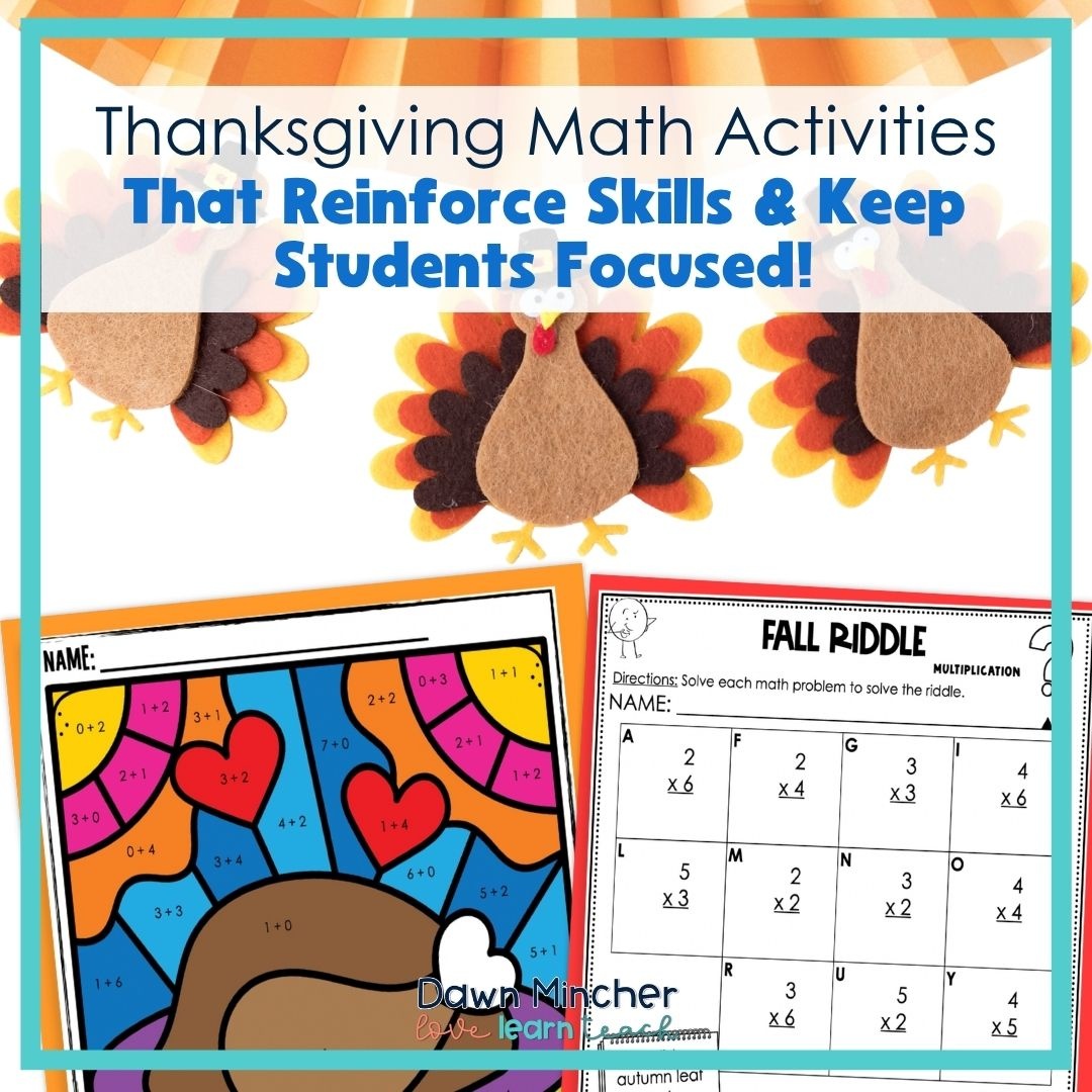 Thanksgiving Math Activities That Reinforce Skills (and Keep Students Focused)